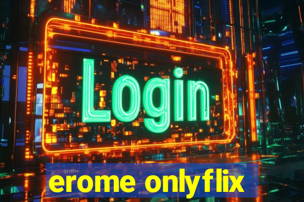 erome onlyflix